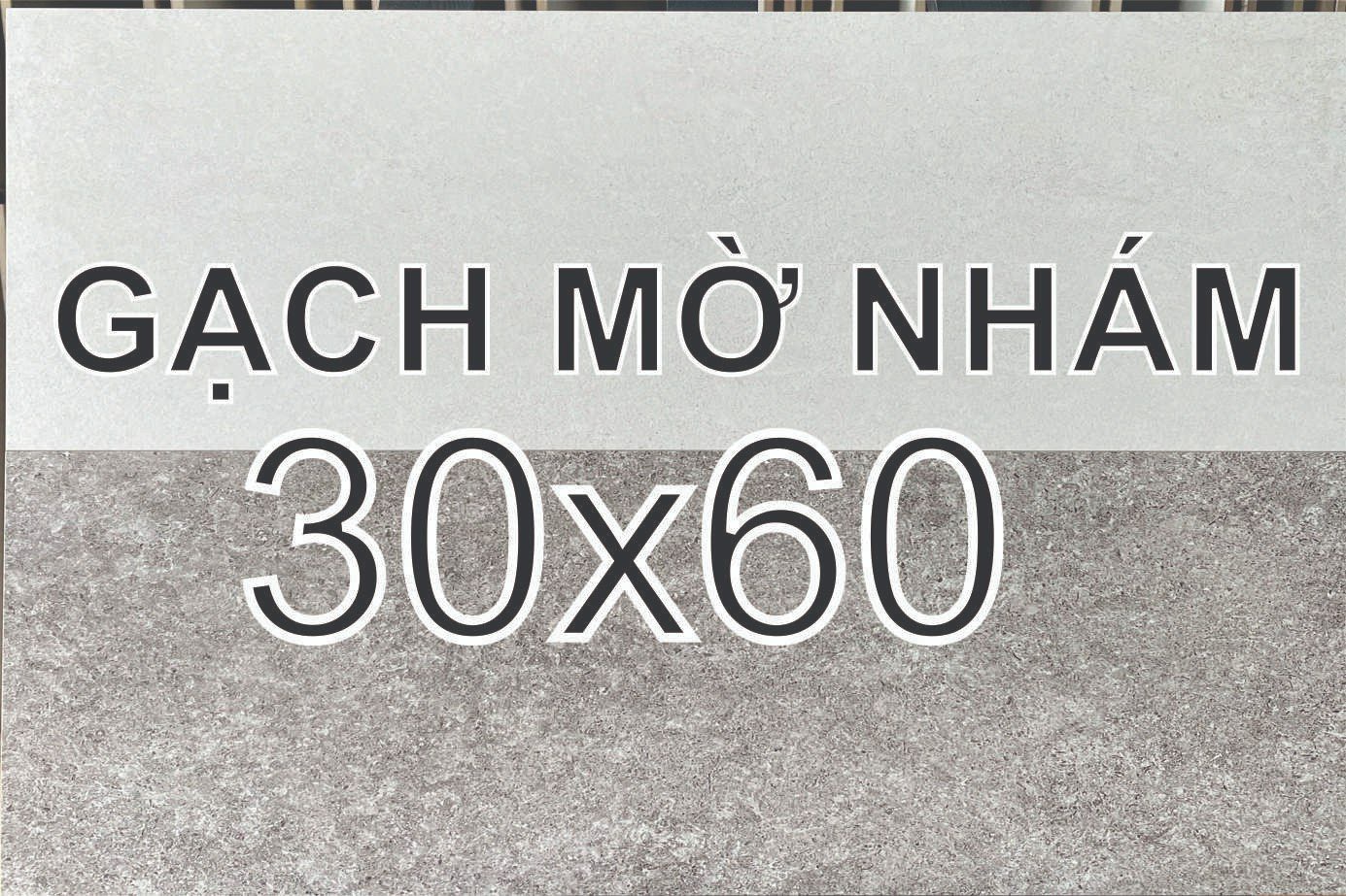 gạch lát nền mờ nhám 30x60 giá rẻ